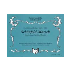         Schönfeld - Marsch - Carl Michael Ziehrer / Arr. Siegfried Rundel
    