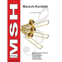         Marsch - Konfetti (Potpourri) - Diverse / Arr. Franz Xaver Lecheler
    