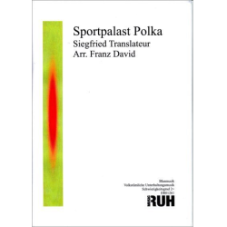         Sportpalast-Polka - Siegfried Translateur / Arr. Franz David
    