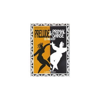 Prelude and Primal Danse