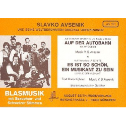         Auf der Autobahn / Es ist so schön ein Musikant zu sein - Slavko Avsenik / Arr. Lothar Gottlöber
    