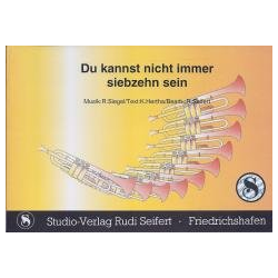         Du kannst nicht immer 17 sein (Oldie von Chris Roberts) - Ralph Siegel / Arr. Rudi Seifert
    