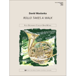         Rollo Takes a Walk - David Maslanka
    