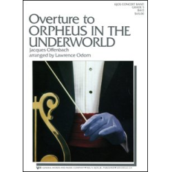         Orpheus in the Underworld  (Offenbach) - Jacques Offenbach / Arr. Lawrence T. Odom
    