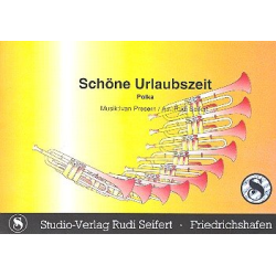         Schöne Urlaubszeit (Polka) - Ivan Presern / Arr. Rudi Seifert
    