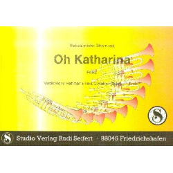         Oh Katharina (Polka) - Beny Rehmann / Arr. Rudi Seifert
    