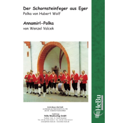         Der Schornsteinfeger aus Eger / Annamirl - Polka - Hubert Wolf / Arr. Hubert Wolf
    