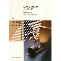         Love Story - Francis Lai / Arr. Naohiro Iwai
    