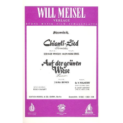         Chianti - Lied / Auf der grünen Wiese - Gerhard Winkler / Arr. Erich Gutzeit
    