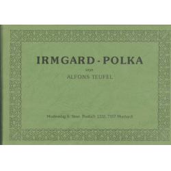         Irmgard-Polka - Alfons Teufel
    