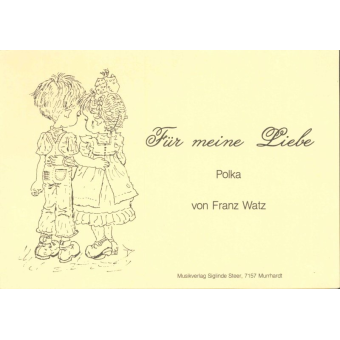 Für meine Liebe (Polka)