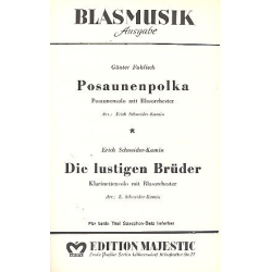         Posaunen-Polka (Solo für Posaune) / Die lustigen Brüder (Solo für Klarinette) - Günter Fuhlisch / Arr. Erich Schneider-Kamin
    