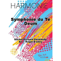         Symphonie du Te Deum - Michel-Richard Delalande / Arr. Roger Boutry
    