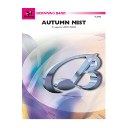         Autumn Mist (concert band) - Larry Clark
    