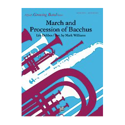         March and Procession of Bacchus (c/band) - Leo Delibes / Arr. Mark Williams
    