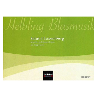 Salut a Luxemburg, Marsch