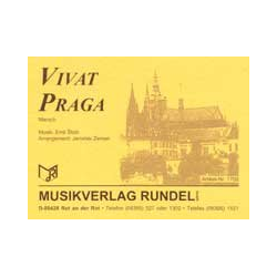         Vivat Praga  (Marsch) - Emil Stolc / Arr. Jaroslav Zeman
    