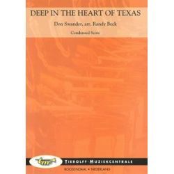         Deep in the heart of Texas - Don Swander / Arr. Randy Beck
    