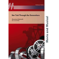         Star Trek - Through the Generation - Jerry Goldsmith / Arr. Hans van der Heide
    