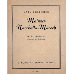         Mainzer Narrhalla - Marsch - Carl Zulehner / Arr. Wilhelm Lutz
    