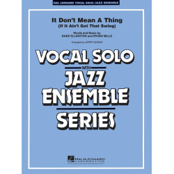         It Don't Mean a Thing - Duke Ellington / Arr. Jerry Nowak
    