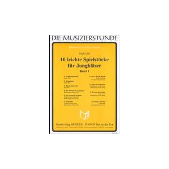 10 leichte Spielstücke für Jungbläser, Band 1 (Trio für Holzbläser und/oder Blechbläser)
