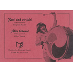         Heut sind wir fidel / Allen bekannt - Siegfried Rundel
    
