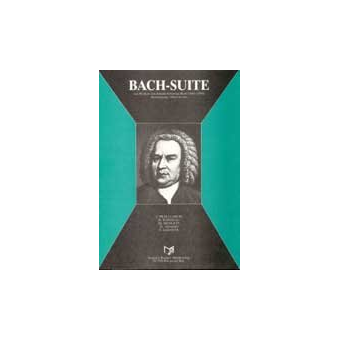 Bach - Suite (nach Werken von Johann Sebastian Bach)