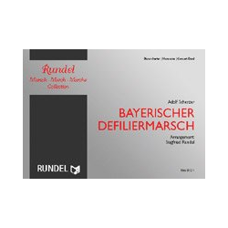         Bayerischer Defiliermarsch - Adolf Scherzer / Arr. Siegfried Rundel
    
