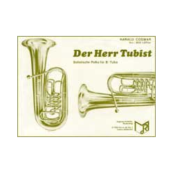         Der Herr Tubist (Solo f. Tuba) - Willi Löffler / Arr. Harald Cosmar
    