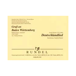         Gruß an Baden Württemberg / Deutschlandlied - Helmut Haase-Altendorf / Arr. Siegfried Rundel
    