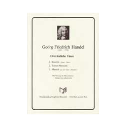         Drei festliche Tänze - Georg Friedrich Händel (George Frederic Handel) / Arr. Edmund Löffler
    