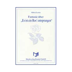         Fantasie über "Es ist ein Ros' entsprungen" - Albert Loritz
    