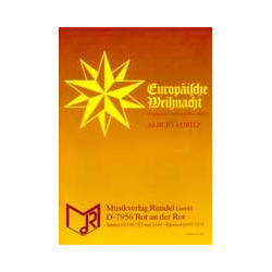         Europäische Weihnacht (Folge von Weihnachtsliedern aus 8 Ländern) - Albert Loritz
    