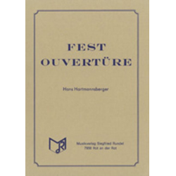         Fest-Ouvertüre - H. Hartmannsberger
    