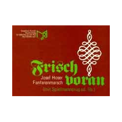         Frisch voran (Fanfarenmarsch) - Josef Hoser
    
