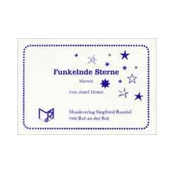         Funkelnde Sterne (Marsch im 6/8-Takt) - Josef Hoser
    