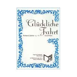         Glückliche Fahrt op.40 - Richard Zettler
    