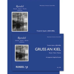         Gruß an Kiel - Marsch - Friedrich Spohr / Arr. Siegfried Rundel
    