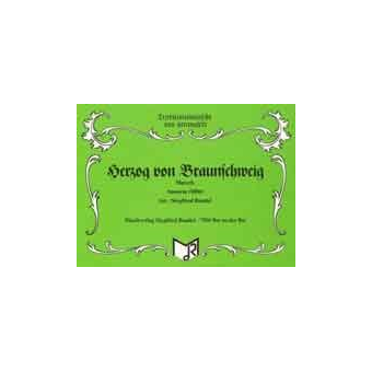 Herzog von Braunschweig - Marsch