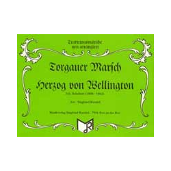         Torgauer Marsch / Herzog von Wellington - Walter Scholz / Arr. Siegfried Rundel
    