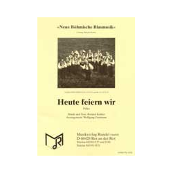         Heute feiern wir - Roland Kohler / Arr. Wolfgang Gutmann
    