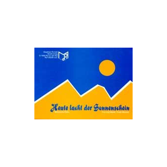 Heute lacht der Sonnenschein  -mit Text