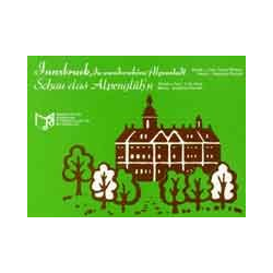         Schau das Alpenglüh'n / Innsbruck, du wunderschöne Alpenstadt - Friedrich Wilhelm Rust / Arr. Siegfried Rundel
    