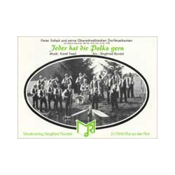         Jeder hat die Polka gern - Karel Tesar / Arr. Siegfried Rundel
    