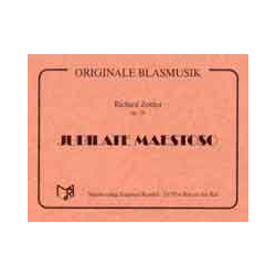         Jubilate maestoso, op.56 - Richard Zettler
    