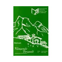         Klingende Bergwelt - Harald Cosmar / Arr. Willi Löffler
    