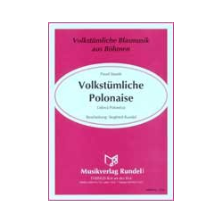         Volkstümliche Polonaise - Pavel Stanek / Arr. Siegfried Rundel
    