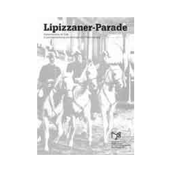         Lipizzaner-Parade - Hans Hartwig
    