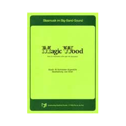         Magic Wood (Solo f. Tenorsaxophon) - Walter Schneider-Argenbühl / Arr. Joe Grain
    
